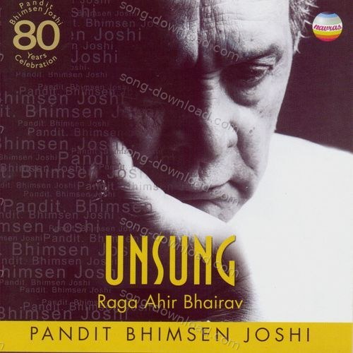 Unsung, Vol. 2 (Ragas Ahir Bhairav & Khamaj) Pandit Bhimsen Joshi MP3 Download